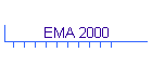 EMA 2000