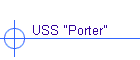 USS "Porter"